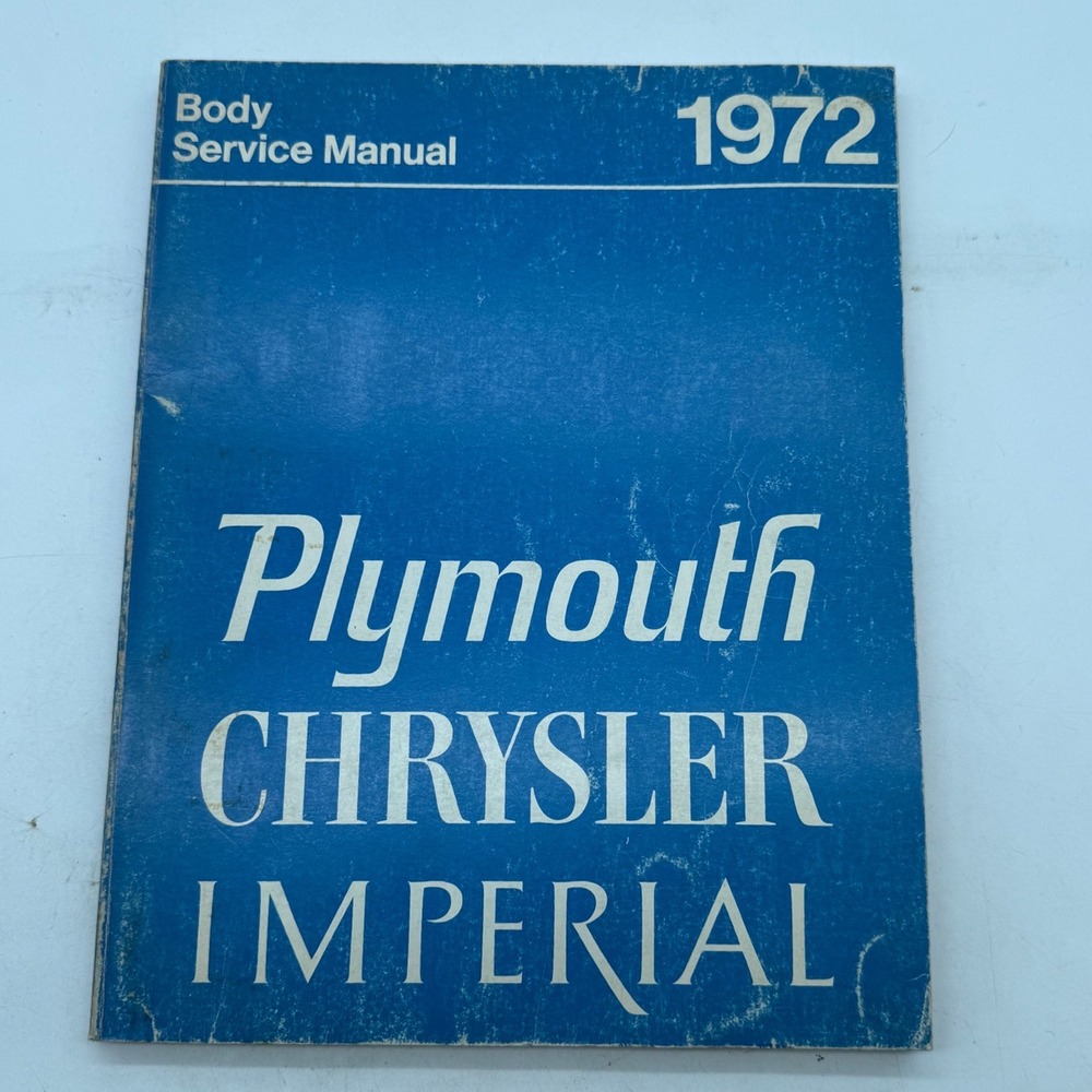 1972 Plymouth Chrysler Imperial Body Service Manual 81-070-2150 Vintage Mopar
